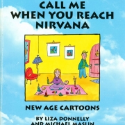 Call Me When You Reach Nirvana